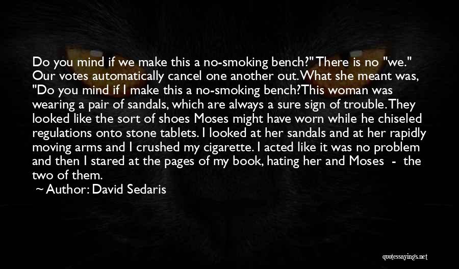 Hating The Other Woman Quotes By David Sedaris