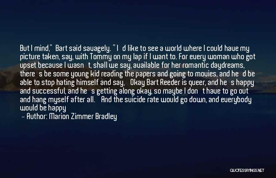 Hating The Other Woman Quotes By Marion Zimmer Bradley