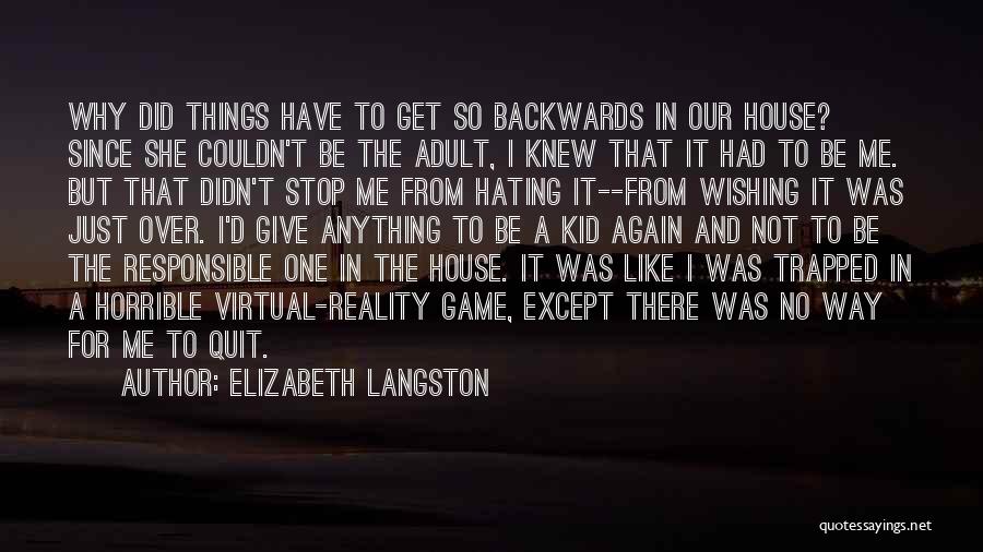 Hating Things Quotes By Elizabeth Langston