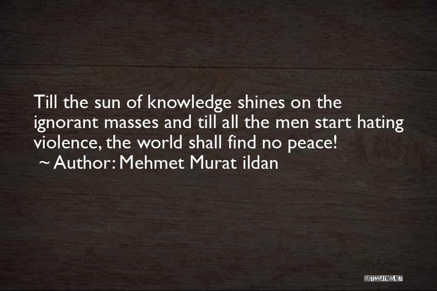 Hating This World Quotes By Mehmet Murat Ildan