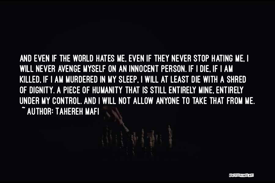 Hating This World Quotes By Tahereh Mafi