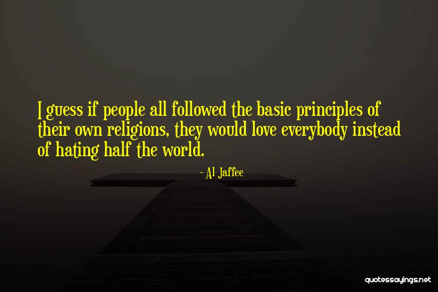 Hating Who You Love Quotes By Al Jaffee Hating Who You Love Quotes By Al Jaffee