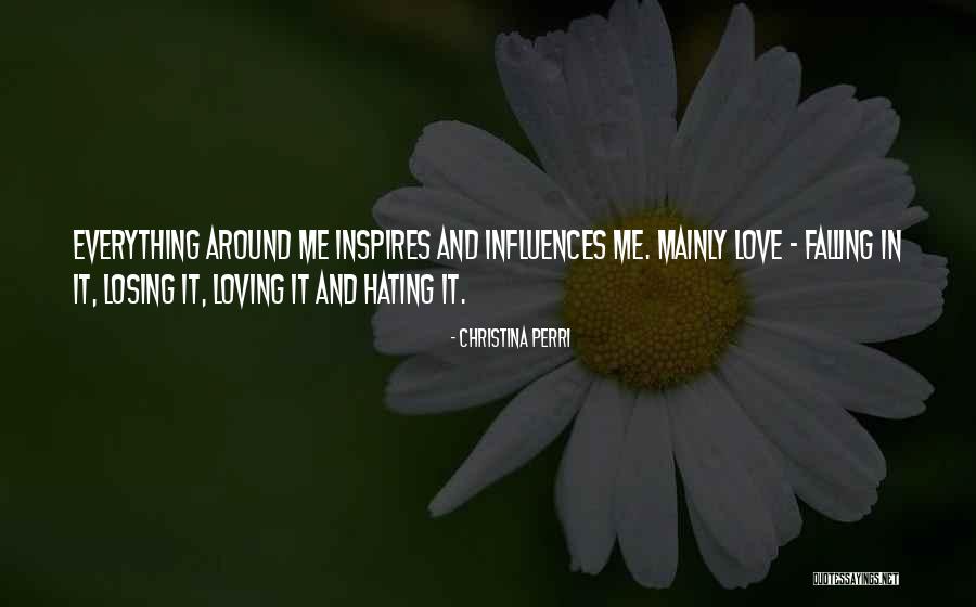 Hating Who You Love Quotes By Christina Perri Hating Who You Love Quotes By Christina Perri