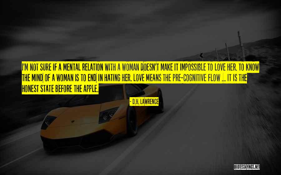 Hating Who You Love Quotes By D.H. Lawrence Hating Who You Love Quotes By D.H. Lawrence