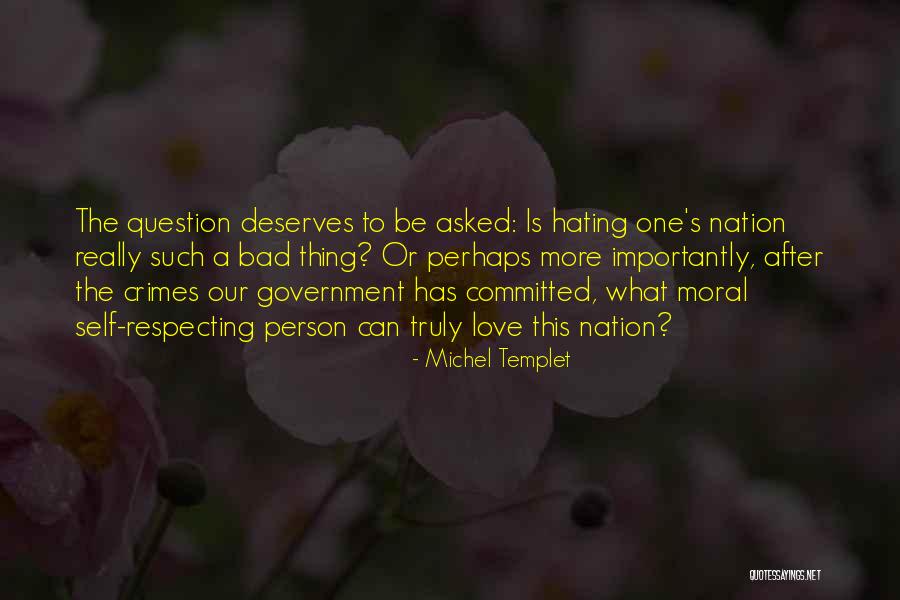 Hating Who You Love Quotes By Michel Templet Hating Who You Love Quotes By Michel Templet