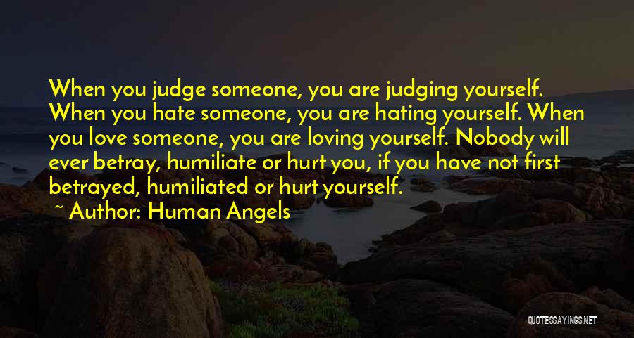 Hating Your First Love Quotes By Human Angels