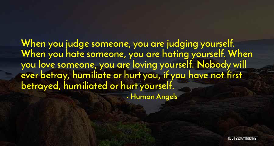 Hating Your First Love Quotes By Human Angels