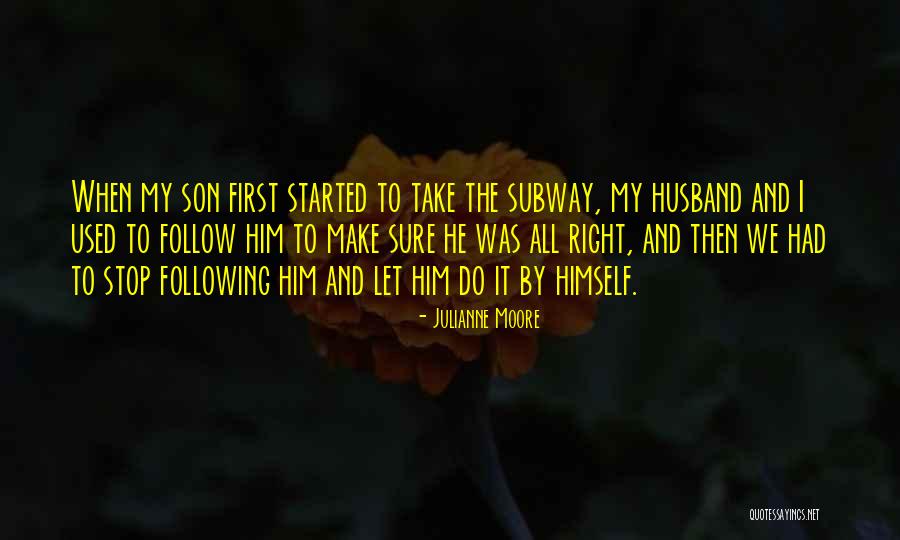 Hatip Konya Quotes By Julianne Moore Hatip Konya Quotes By Julianne Moore