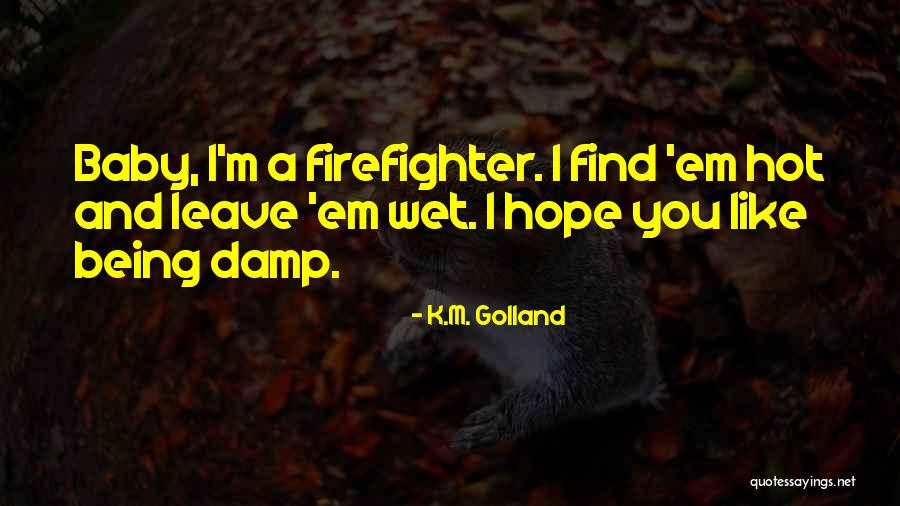 Hatke Story Quotes By K.M. Golland Hatke Story Quotes By K.M. Golland