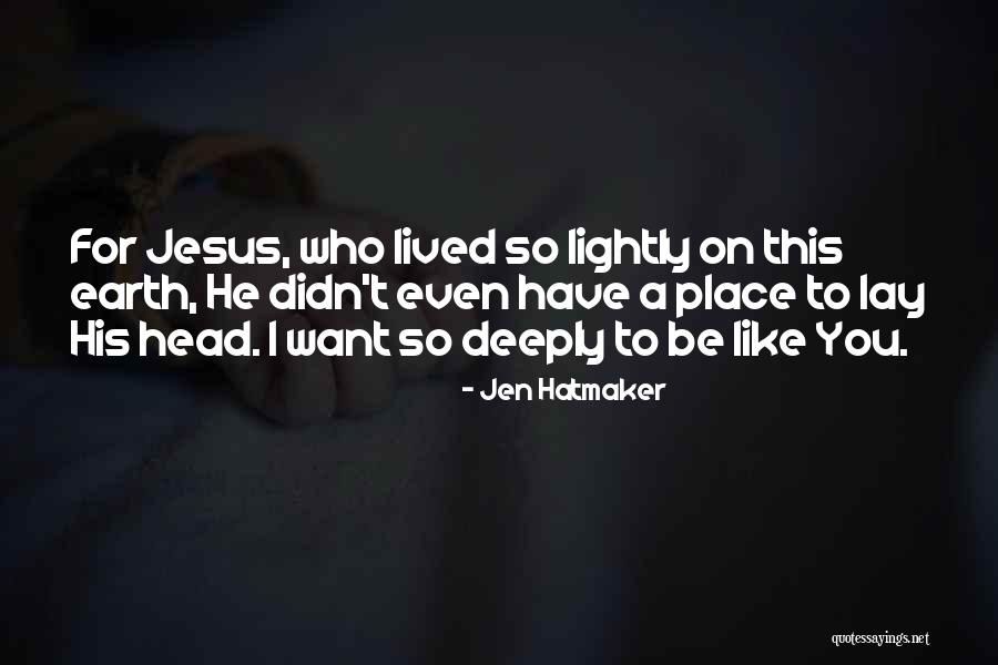 Hatmaker Quotes By Jen Hatmaker Hatmaker Quotes By Jen Hatmaker