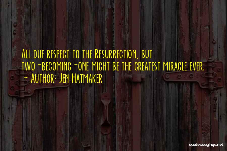 Hatmaker Quotes By Jen Hatmaker