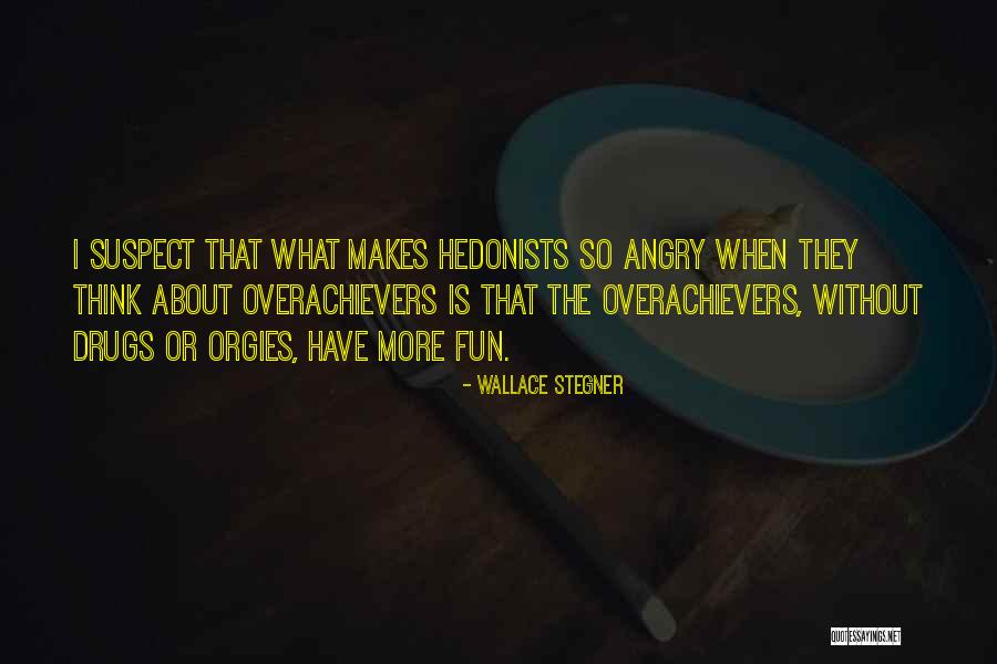 Hatol Kahulugan Quotes By Wallace Stegner Hatol Kahulugan Quotes By Wallace Stegner