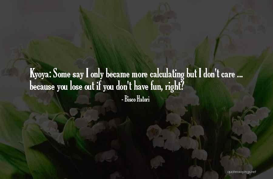 Hatori Bisco Quotes By Bisco Hatori Hatori Bisco Quotes By Bisco Hatori