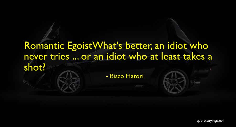 Hatori Bisco Quotes By Bisco Hatori Hatori Bisco Quotes By Bisco Hatori