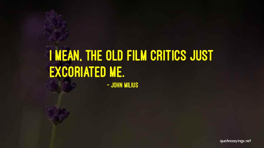 Hatoum Georges Quotes By John Milius Hatoum Georges Quotes By John Milius