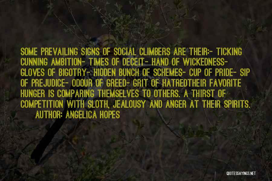 Hatred And Bigotry Quotes By Angelica Hopes