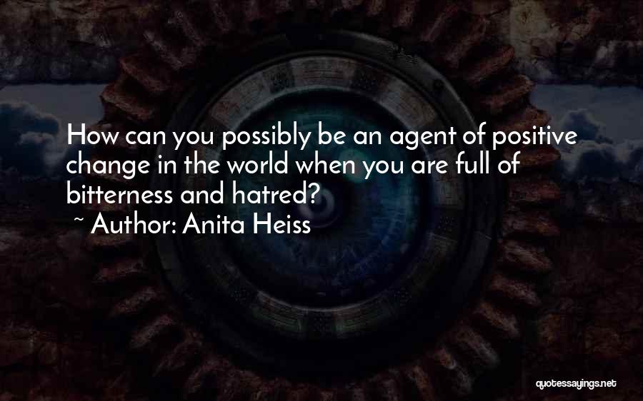 Hatred And Bitterness Quotes By Anita Heiss