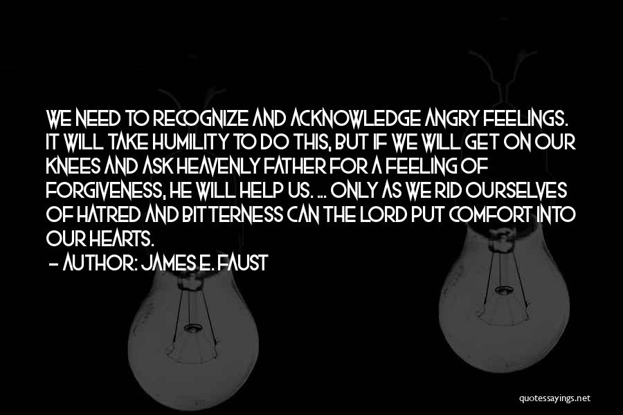 Hatred And Bitterness Quotes By James E. Faust