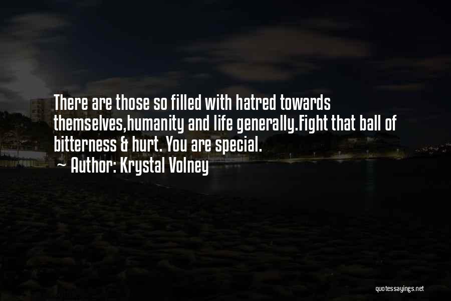 Hatred And Bitterness Quotes By Krystal Volney