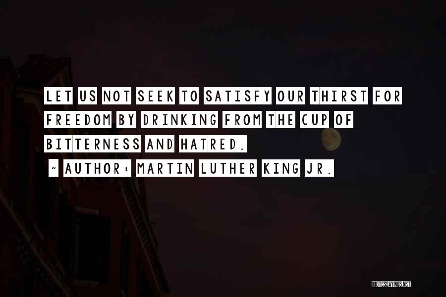 Hatred And Bitterness Quotes By Martin Luther King Jr.