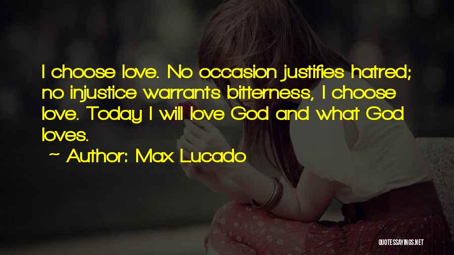 Hatred And Bitterness Quotes By Max Lucado