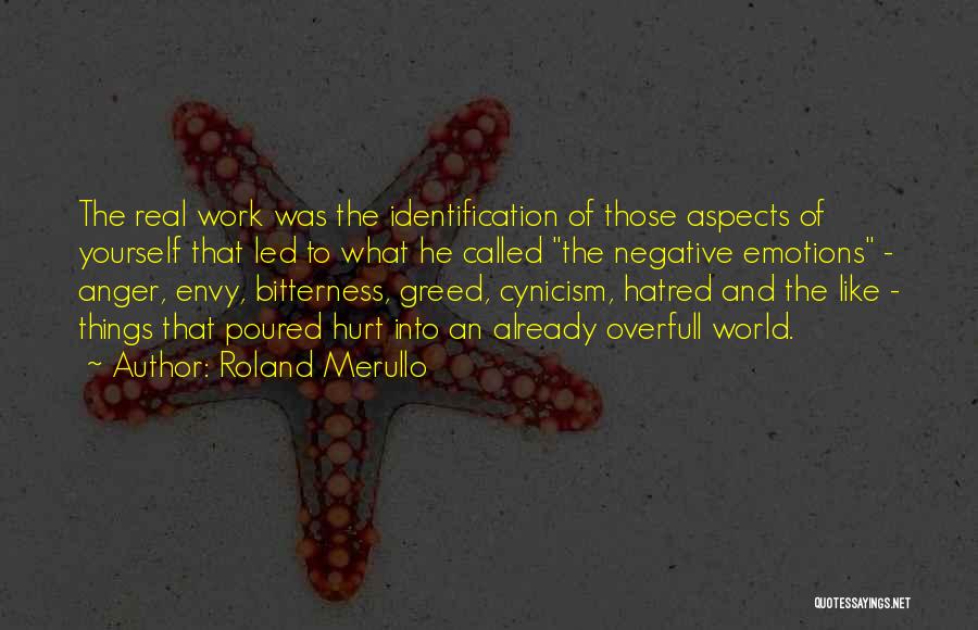 Hatred And Bitterness Quotes By Roland Merullo