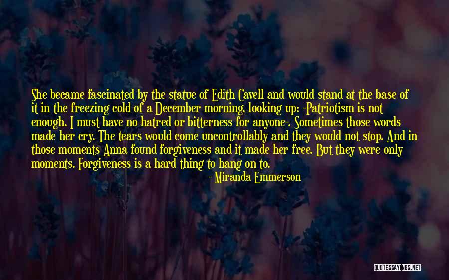 Hatred And Forgiveness Quotes By Miranda Emmerson Hatred And Forgiveness Quotes By Miranda Emmerson