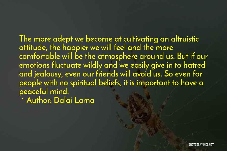 Hatred And Jealousy Quotes By Dalai Lama