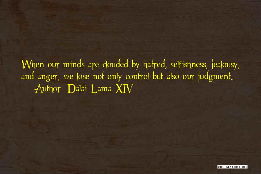 Hatred And Jealousy Quotes By Dalai Lama XIV