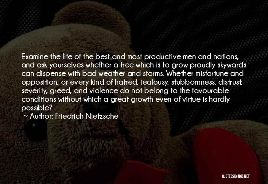Hatred And Jealousy Quotes By Friedrich Nietzsche