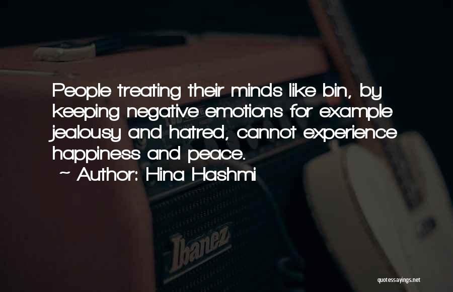 Hatred And Jealousy Quotes By Hina Hashmi