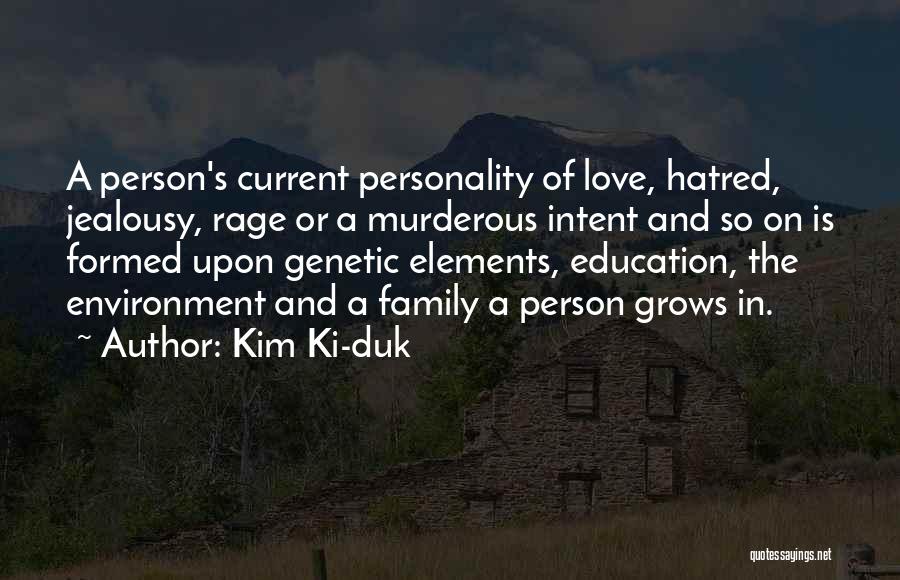 Hatred And Jealousy Quotes By Kim Ki-duk