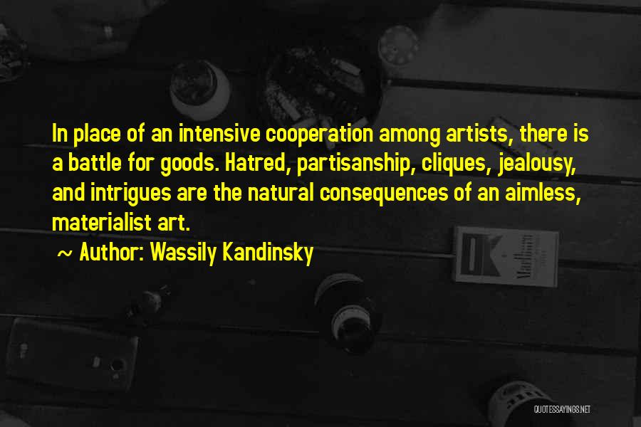 Hatred And Jealousy Quotes By Wassily Kandinsky