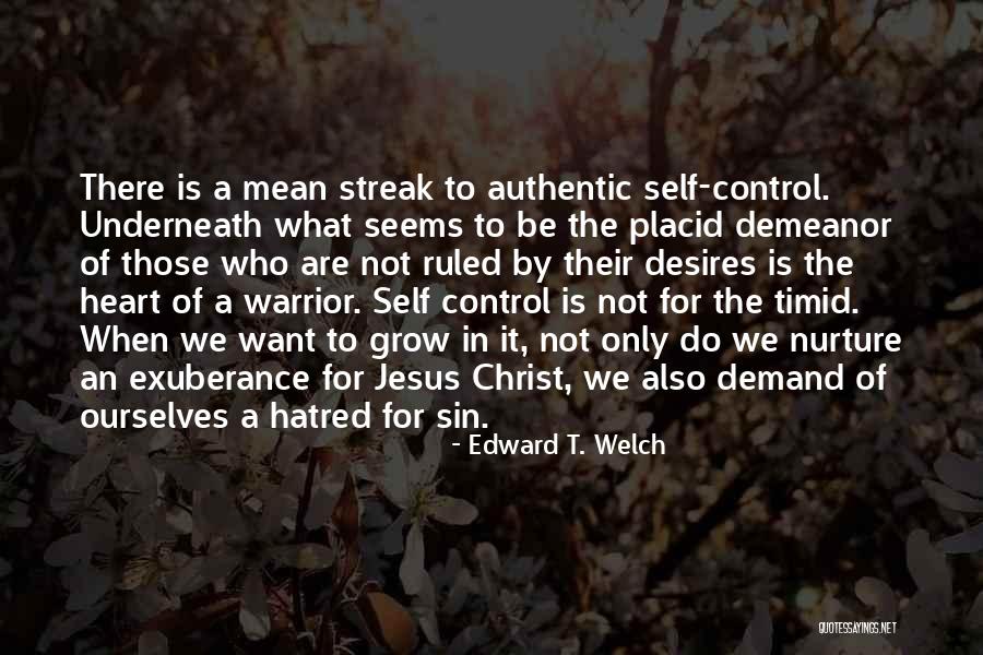 Hatred In The Heart Quotes By Edward T. Welch Hatred In The Heart Quotes By Edward T. Welch