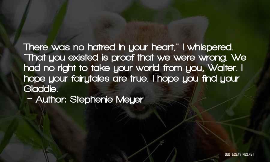 Hatred In Your Heart Quotes By Stephenie Meyer