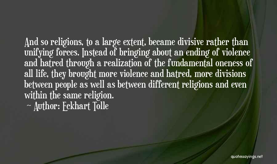 Hatred Life Quotes By Eckhart Tolle