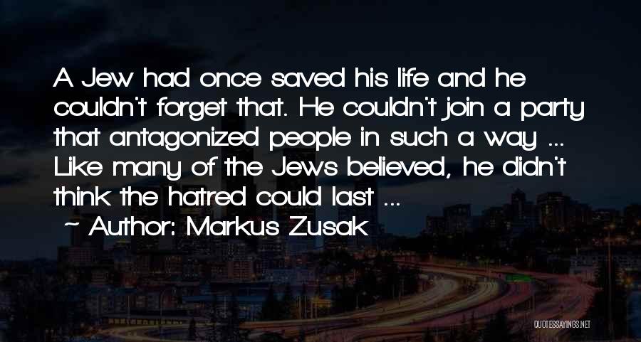 Hatred Life Quotes By Markus Zusak