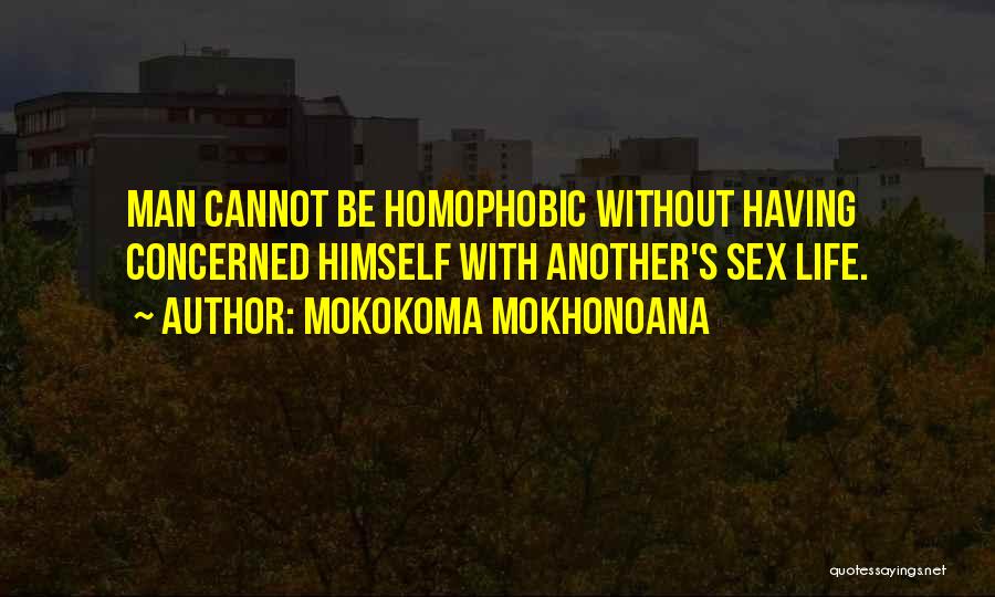 Hatred Life Quotes By Mokokoma Mokhonoana