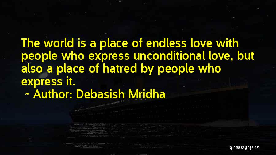 Hatred Love Quotes By Debasish Mridha