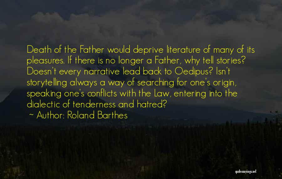 Hatred To Father Quotes By Roland Barthes