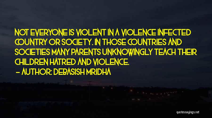 Hatred To Parents Quotes By Debasish Mridha