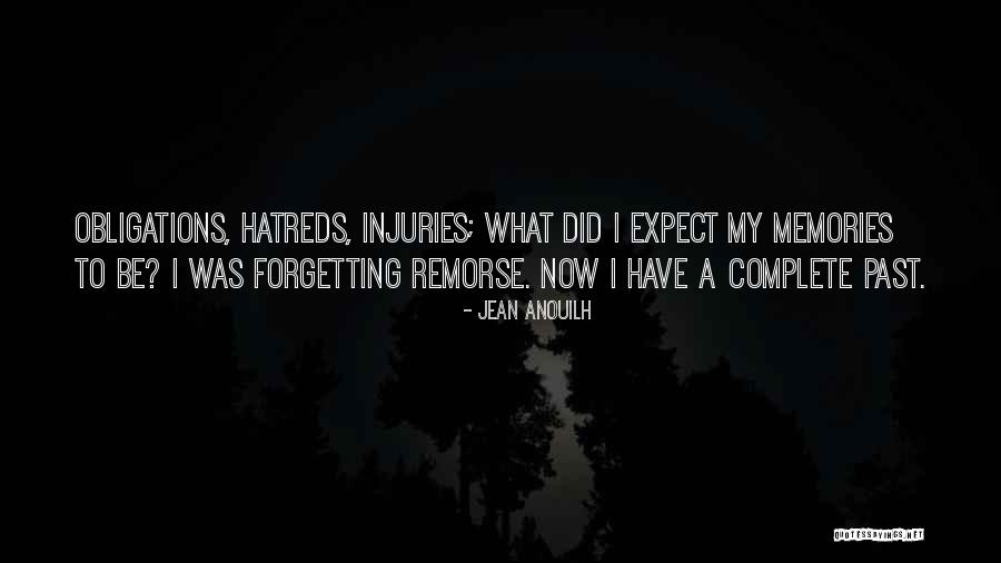Hatreds Quotes By Jean Anouilh Hatreds Quotes By Jean Anouilh