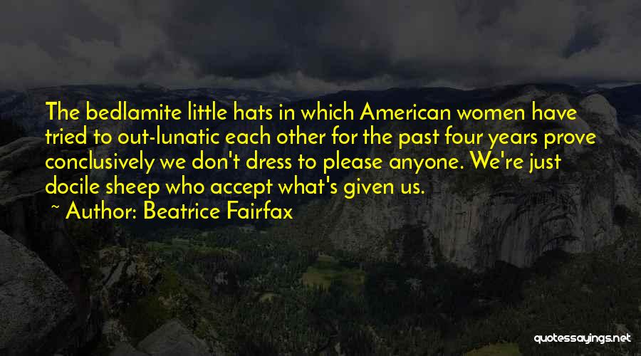 Hats Fashion Quotes By Beatrice Fairfax