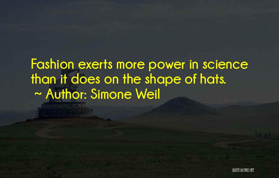 Hats Fashion Quotes By Simone Weil