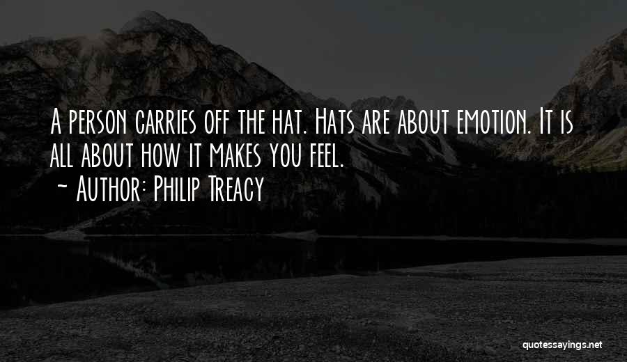 Hats Off You Quotes By Philip Treacy