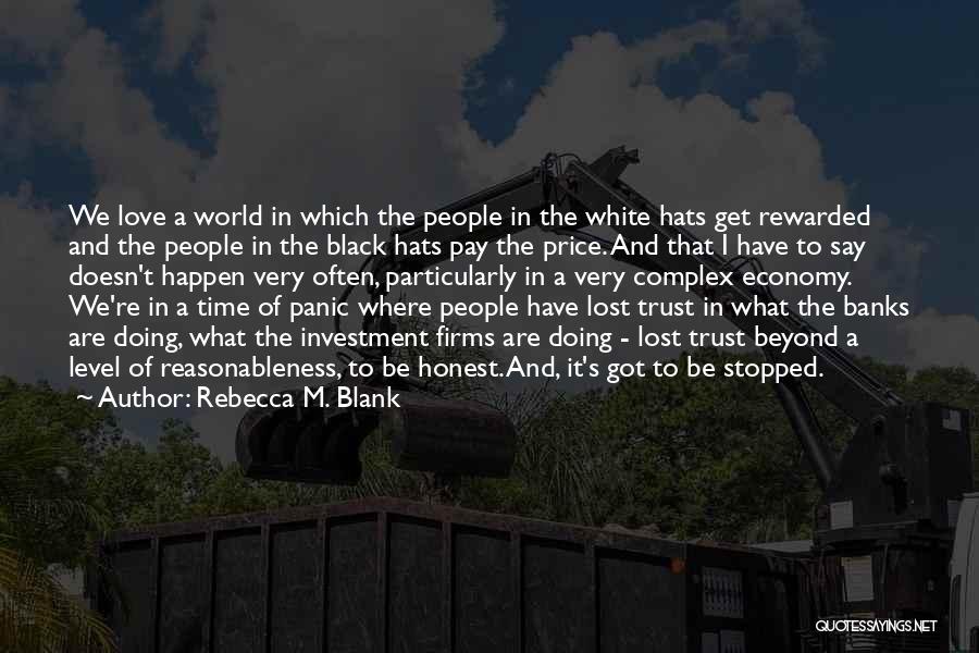 Hats Quotes By Rebecca M. Blank