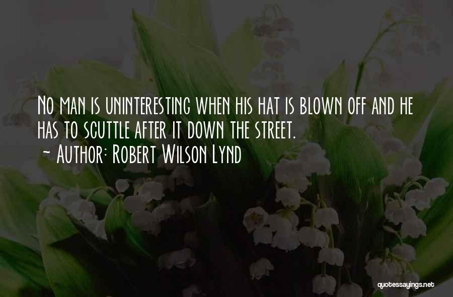 Hats Quotes By Robert Wilson Lynd