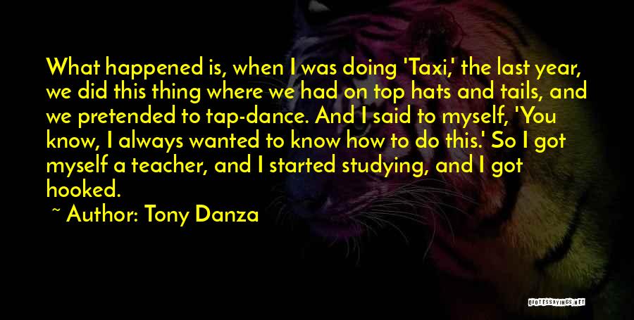 Hats Quotes By Tony Danza