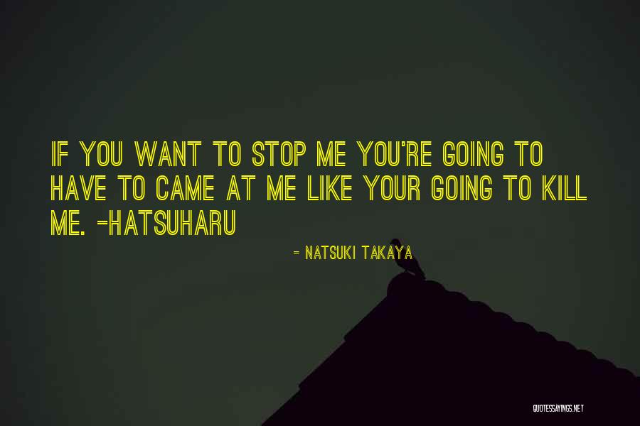 Hatsuharu Quotes By Natsuki Takaya Hatsuharu Quotes By Natsuki Takaya