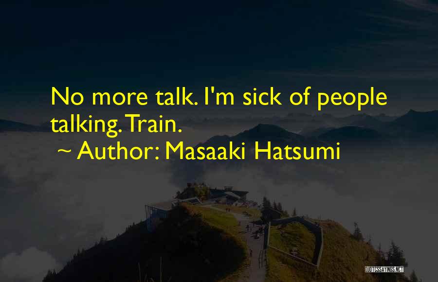 Hatsumi Quotes By Masaaki Hatsumi